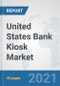 United States Bank Kiosk Market: Prospects, Trends Analysis, Market Size and Forecasts up to 2027 - Product Thumbnail Image