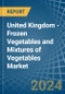 United Kingdom - Frozen Vegetables and Mixtures of Vegetables - Market Analysis, Forecast, Size, Trends and Insights. Update: COVID-19 Impact - Product Image