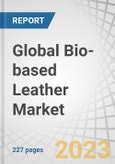 Global Bio-based Leather Market by Source (Mushroom, Pineapple, Apple, Cactus, Tree Bark, Leftover Fruits), End-Use Industry (Footwear, Garments & Accessories), and Region (North America, Europe, APAC, MEA, South America) - Forecast to 2028- Product Image