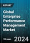 Global Enterprise Performance Management Market by Component (Services, Solutions), Application (Enterprise Planning & Budgeting, Financial Consolidation, Integrated Performance Management System), Verticals, Deployment Model, Business Function - Forecast 2024-2030 - Product Image