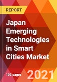 Japan Emerging Technologies in Smart Cities Market, By Technology, By Deployment, By Application, Estimation & Forecast, 2017 - 2027- Product Image