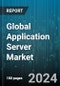 Global Application Server Market by Deployment (Cloud, On-Premise), End-User (BFSI, Government, Healthcare) - Forecast 2024-2030 - Product Thumbnail Image