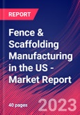 Fence & Scaffolding Manufacturing in the US - Industry Market Research Report- Product Image