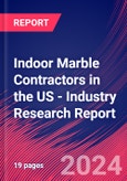 Indoor Marble Contractors in the US - Industry Research Report- Product Image