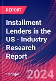Installment Lenders in the US - Industry Research Report- Product Image