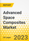 Advanced Space Composites Market - A Global and Regional Analysis: Focus on Platform, Component, Material, Manufacturing Process, Services, and Country - Analysis and Forecast, 2021-2031- Product Image