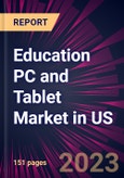Education PC and Tablet Market in US 2024-2028- Product Image