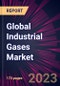 Global Industrial Gases Market for Glass Industry 2023-2027 - Product Image