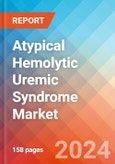 Atypical Hemolytic Uremic Syndrome (aHUS) - Market Insight, Epidemiology and Market Forecast - 2032- Product Image