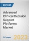 Advanced Clinical Decision Support Platforms Market by Type, Model, Setting: Global Opportunity Analysis and Industry Forecast, 2021-2031 - Product Thumbnail Image