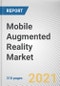 Mobile Augmented Reality Market by Component, Device Type, and Application: Global Opportunity Analysis and Industry Forecast, 2021-2030 - Product Thumbnail Image