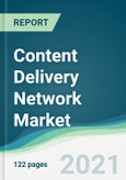 Content Delivery Network Market - Forecasts from 2021 to 2026- Product Image