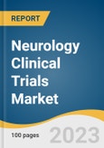 Neurology Clinical Trials Market Size, Share & Trends Analysis Report By Phase (Phase I, Phase II), By Study Design (Interventional), By Indication, By Region, And Segment Forecasts, 2022 - 2030- Product Image