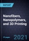 Growth Opportunities in Nanofibers, Nanopolymers, and 3D Printing - Product Thumbnail Image
