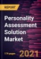 Personality Assessment Solution Market Forecast to 2028 - COVID-19 Impact and Global Analysis - Product Thumbnail Image