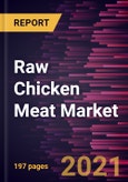 Raw Chicken Meat Market Forecast to 2028 - COVID-19 Impact and Global Analysis by Type (Whole Chicken, Chicken Breast, Thighs, Drumstick, Wings, and Others) and Distribution Channel (Supermarkets and Hypermarkets, Specialty Stores, Online Retail, and Others) and Geography- Product Image