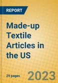 Made-up Textile Articles in the US- Product Image