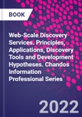 Web-Scale Discovery Services. Principles, Applications, Discovery Tools and Development Hypotheses. Chandos Information Professional Series- Product Image