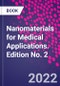 Nanomaterials for Medical Applications. Edition No. 2 - Product Thumbnail Image