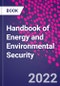 Handbook of Energy and Environmental Security - Product Image