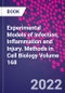 Experimental Models of Infection, Inflammation and Injury. Methods in Cell Biology Volume 168 - Product Thumbnail Image