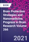 Brain Protection Strategies and Nanomedicine. Progress in Brain Research Volume 266 - Product Image