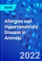 Allergies and Hypersensitivity Disease in Animals - Product Image