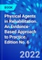 Physical Agents in Rehabilitation. An Evidence-Based Approach to Practice. Edition No. 6 - Product Image