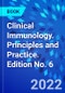 Clinical Immunology. Principles and Practice. Edition No. 6 - Product Thumbnail Image