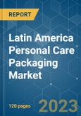 Latin America Personal Care Packaging Market - Growth, Trends, COVID-19 Impact, Forecasts (2023-2028)- Product Image