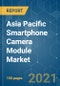 Asia Pacific Smartphone Camera Module Market - Growth, Trends, COVID-19 Impact, and Forecasts (2021-2026) - Product Thumbnail Image