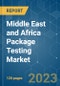 Middle East and Africa Package Testing Market - Growth, Trends, COVID-19 Impact, and Forecasts (2023-2028) - Product Thumbnail Image