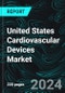 United States Cardiovascular Devices Market, Size, Share, Forecast 2024-2030, Industry Trends, Growth, Insight, Top Companies Analysis - Product Image