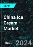 China Ice Cream Market, Size, Forecast 2024-2030, Industry Trends, Share, Growth, Insight, Impact of Inflation, Company Analysis- Product Image