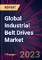 Global Industrial Belt Drives Market 2023-2027 - Product Image