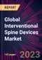 Global Interventional Spine Devices Market 2024-2028 - Product Thumbnail Image
