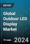 Global Outdoor LED Display Market by Technology (Color Display Analysis, Full Color LED Displays, Individually Mounted Outdoor LED Displays), Application (LED Billboards, LED Mobile Panels, LED Traffic Lights) - Forecast 2024-2030 - Product Image