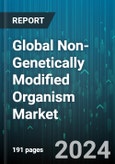 Global Non-Genetically Modified Organism Market by Application (Alternative for Dairy Products, Beverages, Fruits & Vegetables), Distribution (Convenience Stores, Food Service, Retailers) - Forecast 2024-2030- Product Image