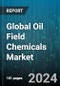 Global Oil Field Chemicals Market by Chemical (Biocide, Corrosion & Scale Inhibitor, Demulsifier), Application (Cementing, Drilling, Enhanced Oil Recovery) - Forecast 2024-2030 - Product Image