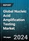 Global Nucleic Acid Amplification Testing Market by Technique (Probe Amplification Systems, Signal Amplification Systems, Target Amplification Systems), Application (Cancer, Genetic & Mitochondrial Disorders, Infectious Diseases) - Forecast 2024-2030 - Product Image