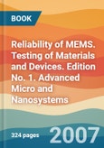 Reliability of MEMS. Testing of Materials and Devices. Edition No. 1. Advanced Micro and Nanosystems- Product Image