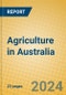 Agriculture in Australia - Product Image