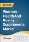 Women's Health And Beauty Supplements Market Size, Share & Trends Analysis Report By Product, By Application, By Age Group, By Consumer Group, By Sales Channel, By Region, And Segment Forecasts, 2023 - 2030 - Product Thumbnail Image