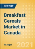 Breakfast Cereals (Bakery and Cereals) Market in Canada - Outlook to 2025; Market Size, Growth and Forecast Analytics- Product Image