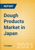 Dough Products (Bakery and Cereals) Market in Japan - Outlook to 2025; Market Size, Growth and Forecast Analytics- Product Image