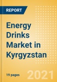 Energy Drinks (Soft Drinks) Market in Kyrgyzstan - Outlook to 2024; Market Size, Growth and Forecast Analytics- Product Image