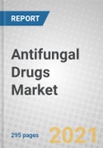 Antifungal Drugs: Technologies and Global Markets 2021-2026- Product Image