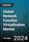 Global Network Function Virtualization Market by Component (Orchestration And Automation, Professional Services, Solutions), Enterprise Size (Large Enterprises, Small And Medium-sized Enterprises), Virtualized Network Function, Application, End User - Forecast 2023-2030 - Product Image