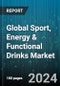 Global Sport, Energy & Functional Drinks Market by Product Type (Dairy-Based Beverages, Energy Drinks, Enhanced Water), Type (Non-Organic, Organic), Function, Packaging Type, Distribution Channel, End-User - Forecast 2024-2030 - Product Image