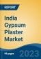 India Gypsum Plaster Market Competition Forecast & Opportunities, 2029 - Product Image